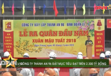 Công ty CPXL Thành An 96 ra quân đầu năm 2018